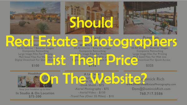 Should Real Estate Photographers List Their Price On The Website?