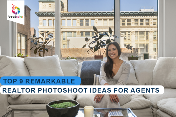 9 Remarkable Realtor Photoshoot Ideas For Agents 