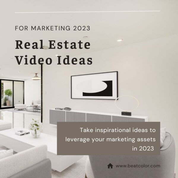 Top 9 Inspirational Real Estate Video Ideas in 2023