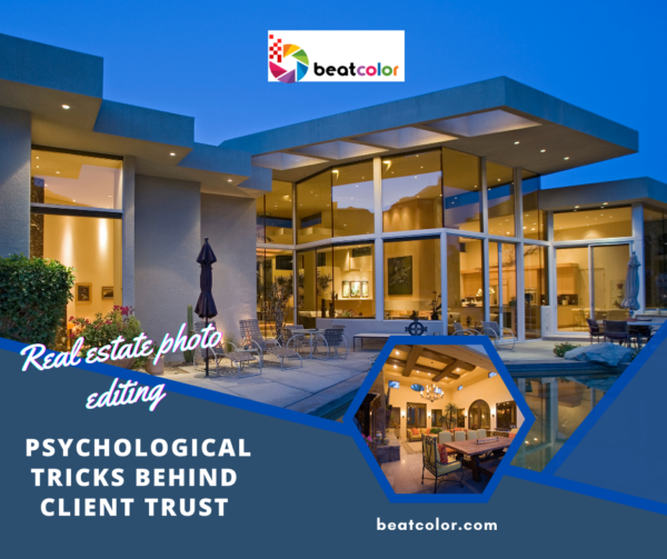 Real estate photo editing: The psychological tricks behind client trust