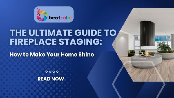 The Ultimate Guide to Fireplace Staging: How to Make Your Home Shine