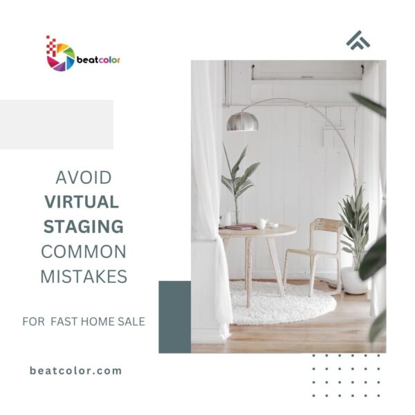 Avoid Bad Virtual Staging Mistakes to Tank Sale