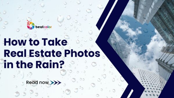 How to Take Real Estate Photos in the Rain?