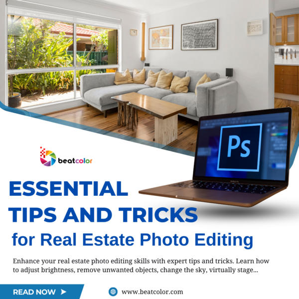 Essential Tips and Tricks for Real Estate Photo Editing