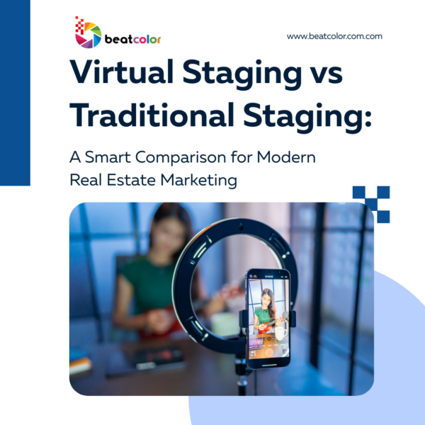 Virtual Staging vs Traditional Staging: A Smart Comparison for Modern Real Estate Marketing