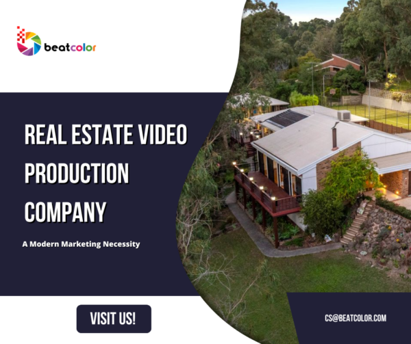 Real Estate Video Production Company: A Modern Marketing Necessity