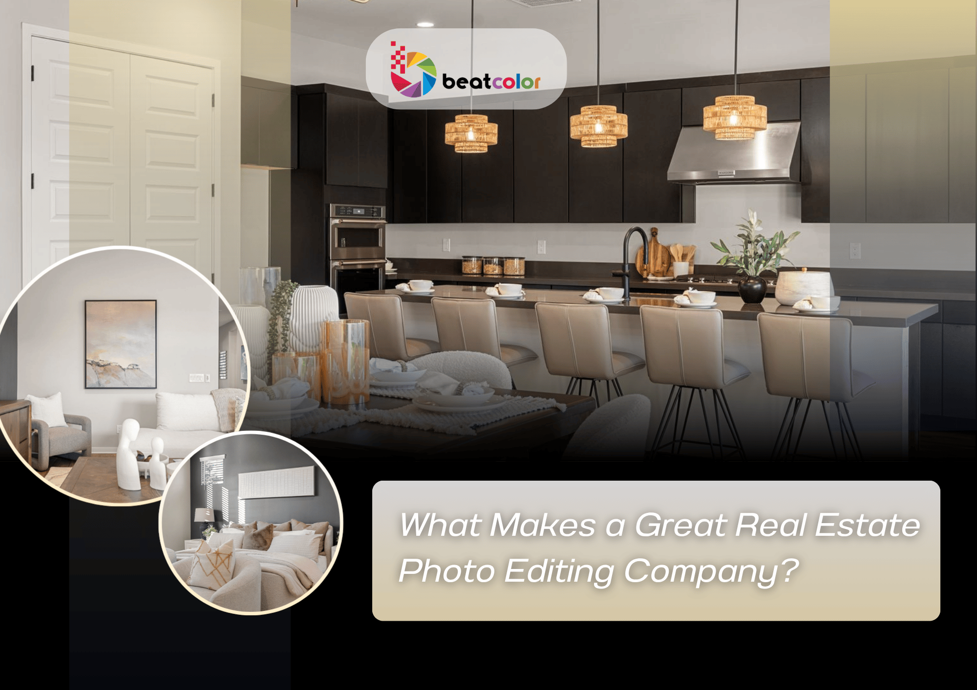 What Makes a Great Real Estate Photo Editing Company?