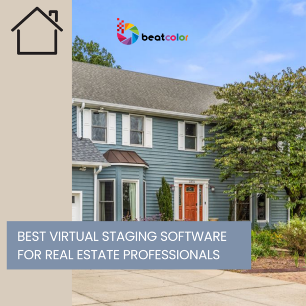 Best Virtual Staging Software for Real Estate Professionals