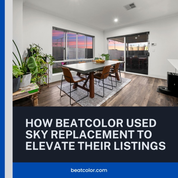 How BeatColor Used Sky Replacement to Elevate Their Listings