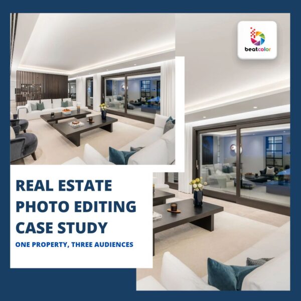 Real Estate Photo Editing Case Study: One Property, Three Audiences