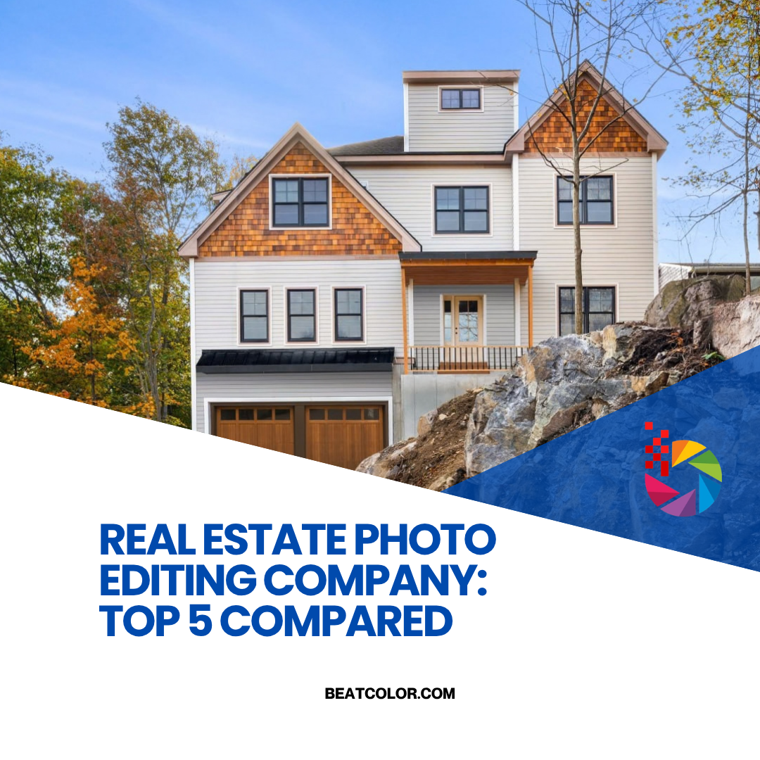 Real Estate Photo Editing Company: Top 5 Compared