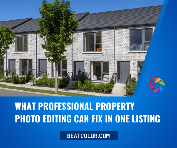 What Professional Property Photo Editing Can Fix in One Listing